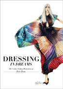 Dressing in Dreams : The Couture Fashion Illustrations of Eris Tran-9781864708530