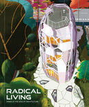 Radical Living : Homes at the edge of architecture-9781864708646