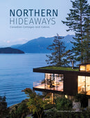 Northern Hideaways : Canadian Cottages and Cabins-9781864709063