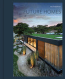 Future Homes : Sustainable Innovative Designs-9781864709155