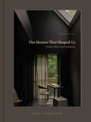 Homes That Shaped Us