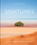 Sightlines : Patterns + Palettes of Australian Landscapes-9781864709346