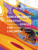 Contemporary Creative Spaces for Children-9781864709384