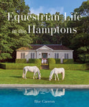 Equestrian Life in the Hamptons-9781864709452