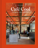 Cafe Cool : Feel-Good Inspiring Designs-9781864709681