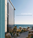 Coastal Bliss : Beautiful Beach Houses from Around the World-9781864709919