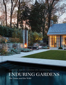 Enduring Gardens : The Tame and the Wild-9781864709971