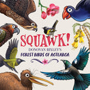 Squawk! : Donovan Bixley's Forest Birds of Aotearoa-9781869714567