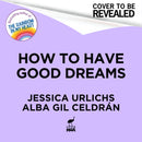 How to Have Good Dreams-9781869715601