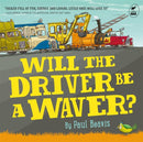 Will the Driver Be A Waver-9781869717087