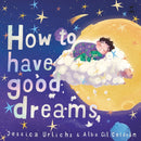 How to Have Good Dreams-9781869717247