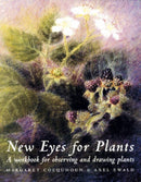 New Eyes for Plants : A Workbook for Observation and Drawing Plants-9781869890858