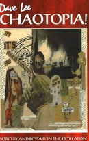 Chaotopia! : Sorcery & Ecstasy in the Fifth Aeon-9781869928889