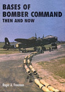 Bases of Bomber Command Then and Now-9781870067355