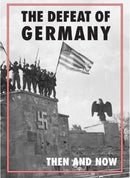 Defeat of Germany: Then and Now-9781870067843