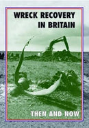 Wreck Recovery in Britain Then and Now-9781870067942