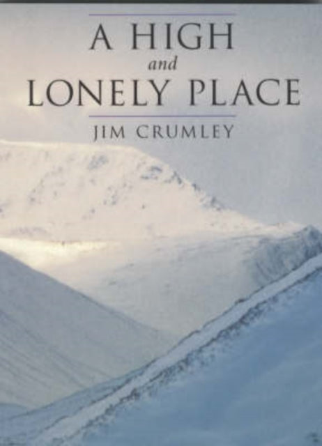 A High and Lonely Place : Sanctuary and Plight of the Cairngorms-9781870325684