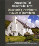 Darganfod Tai Hanesyddol Eryri / Discovering the Historic Houses of Snowdonia-9781871184532