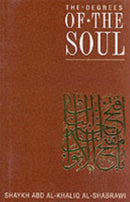The Degrees of the Soul : Spiritual Stations on the Sufi Path-9781872038131