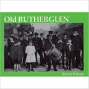 Old Rutherglen-9781872074726