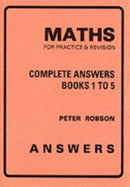 Maths for Practice and Revision : Complete Answers-9781872686172