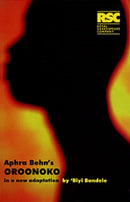 Oroonoko : Aphra Behn's Oroonoko: In a New Adaptation by Biyi Bandele-Thomas-9781872868257
