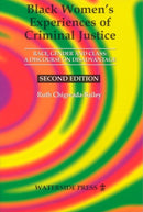 Black Women's Experiences of Criminal Justice : Race, Gender and Crime - a Discourse on Disadvantage-9781872870526