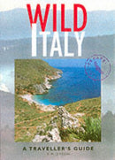 Wild Italy : A Traveller's Guide-9781873329351