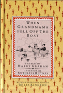 When Grandmama Fell Off the Boat : The Best of Harry Graham-9781873329412