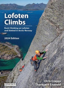 Lofoten Climbs : Rock Climbing on Lofoten and Stetind in Arctic Norway-9781873341094