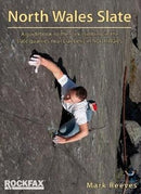 North Wales Slate : A guidebook to the rock climbing in the slate quarries near Llanberis in North Wales-9781873341438