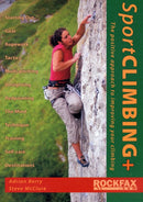 Sport Climbing + : The Positive Approach to Improve Your Climbing-9781873341865