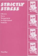 Strictly Stress : Effective Stress Management: A Series of 12 Sessions for High School Students-9781873942147