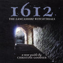 1612: the Lancashire Witch Trials : A New Guide by Christine Goodier-9781874181774