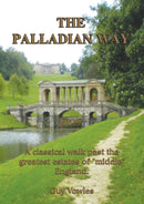 The Palladian Way : A Classical Walk Past the Greatest Estates of "Middle" England-9781874192497