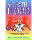 After the Flood : The Early Post-flood History of Europe Traced Back to Noah-9781874367406