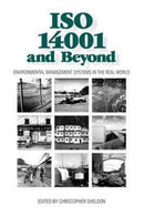 ISO 14001 and Beyond : Environmental Management Systems in the Real World-9781874719014