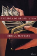 The Idea of Prostitution-9781876756673