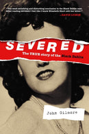 Severed: The True Story Of The Black Dahlia : New Edition-9781878923318