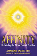 Affinity : Reclaiming the Divine Flow of Creation-9781879181649