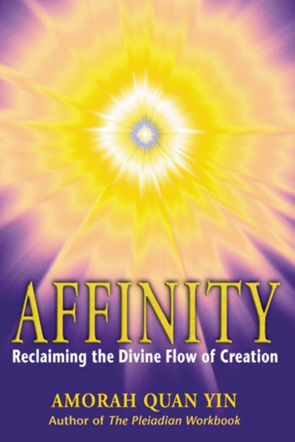 Affinity : Reclaiming the Divine Flow of Creation-9781879181649