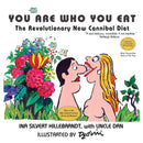 You Are Who You Eat, The Revolutionary New Cannibal Diet-9781880882276