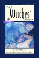 The Witches' Almanac 2022 : Issue 41, Spring 2022 to Spring 2023 the Moon: Transforming the Inner Spirit-9781881098812