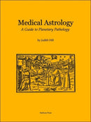 Medical Astrology : A Guide to Planetary Pathology-9781883376062
