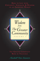Wisdom from the Greater Community Volume I-9781884238390