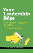 Your Leadership Edge : Strategies and Tools for When Everyone Leads-9781885167699