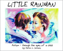 Little Rainman : Autism--Through the Eyes of a Child-9781885477293