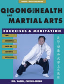 Qigong for Health & Martial Arts : Exercises and Meditation-9781886969575