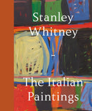 Stanley Whitney : The Italian Paintings-9781887457248