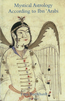 Mystical Astrology According to Ibn 'Arabi-9781887752435